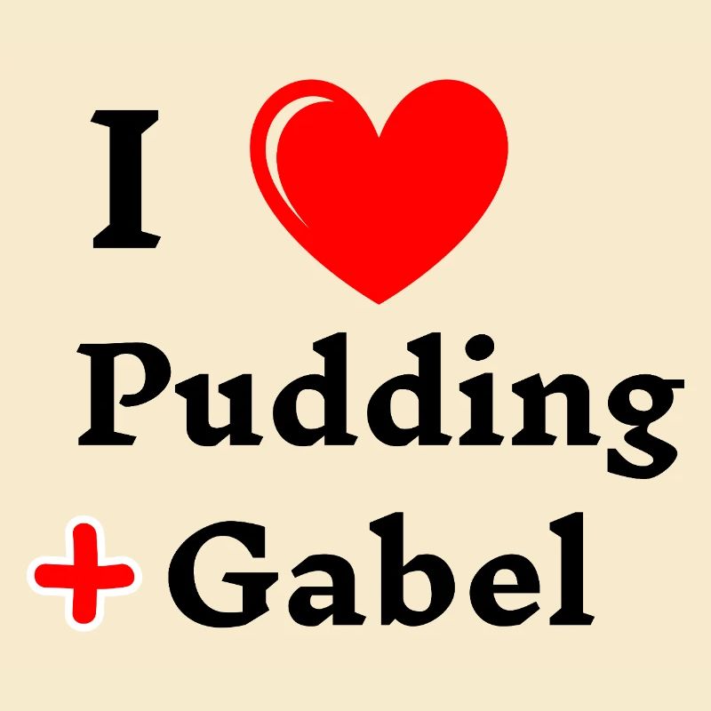 I liebe Pudding und Gabel pudding mit gabel essen 