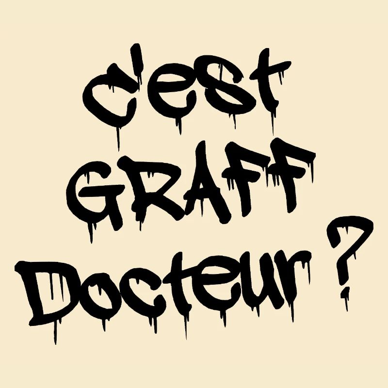C'EST GRAFF DOCTEUR ?