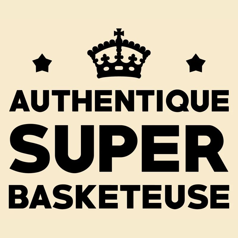 Authentique Super Basketeuse