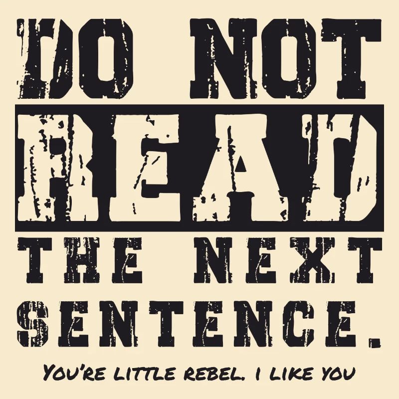 Do not read the next sentence
