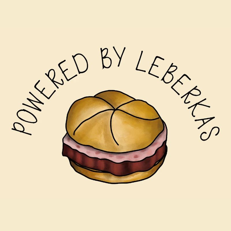 Propulsé par Leberkas – Leberkäse Spruch