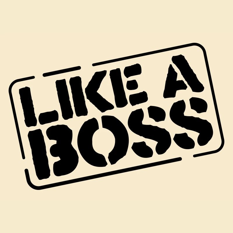 like a boss