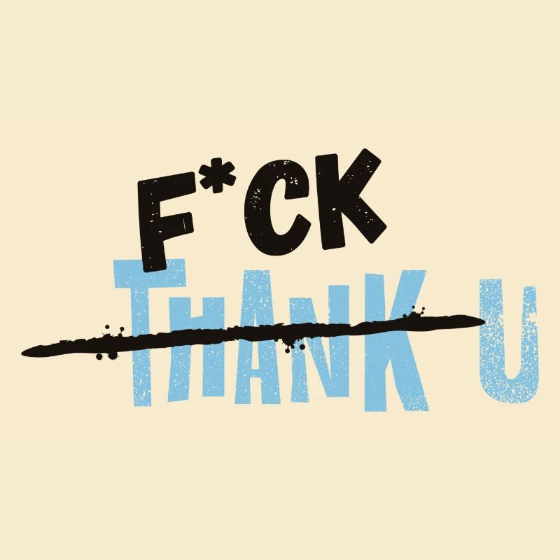 F*CK THANK U Blue Statement