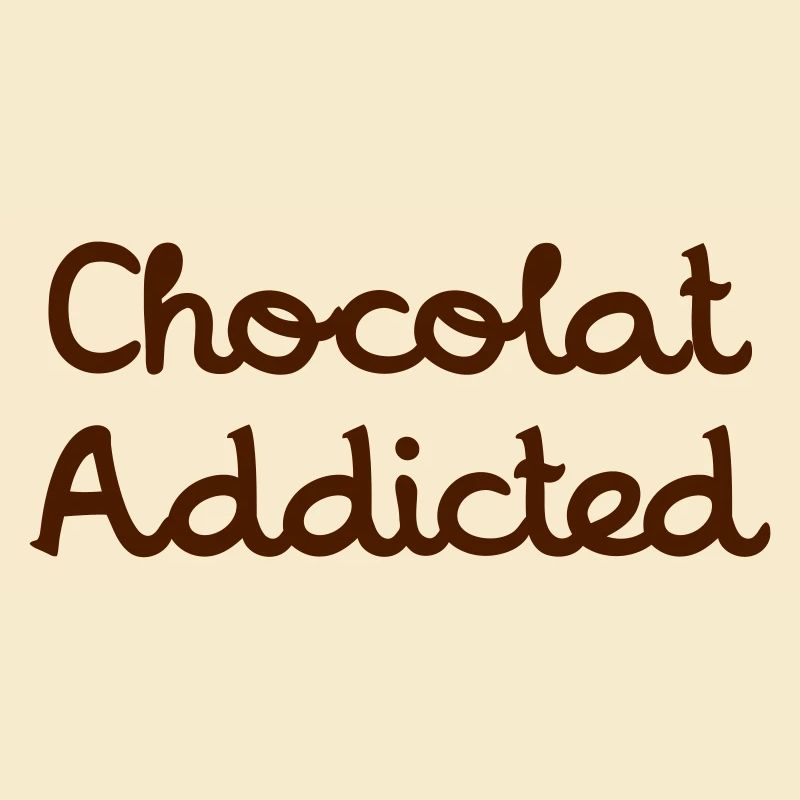 Chocolat Addicted