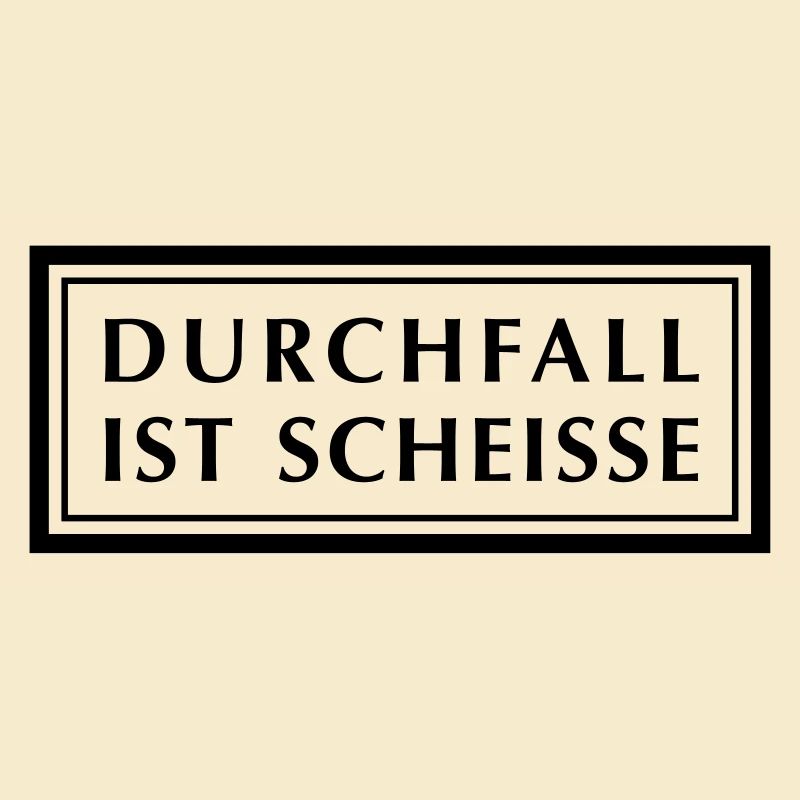 Durchfall ist Scheiße