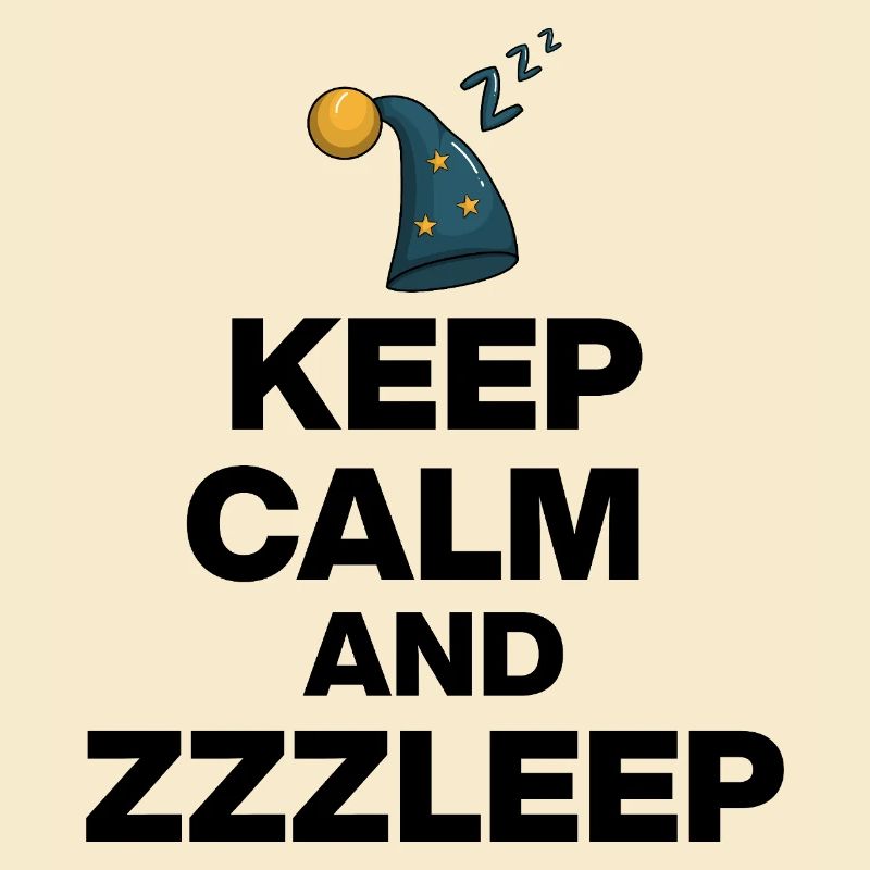 KEEP CALM AND ZZZLEEP, SLEEP MAGIC! SLEEP POWER