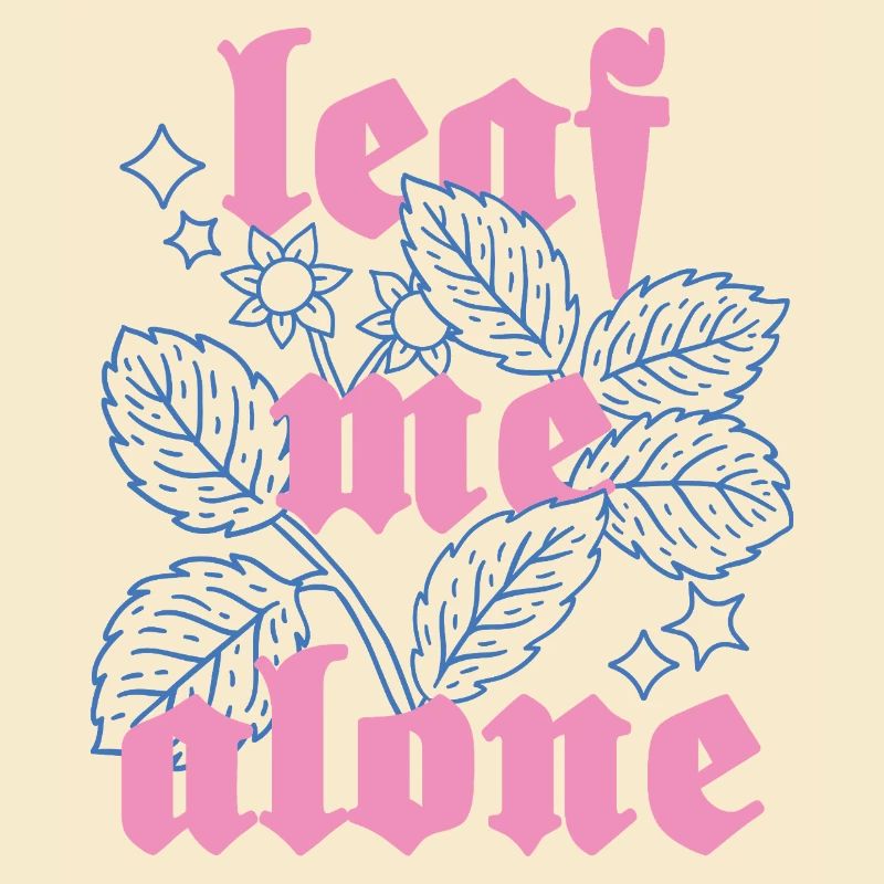 Leaf Me Alone – Botanique avec attitude
