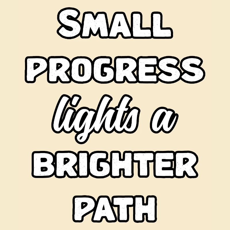 Message de Small Progress Lights : un chemin plus lumineux