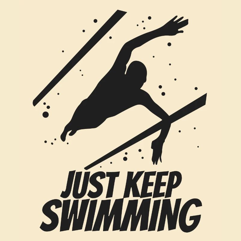Just Keep Swimming