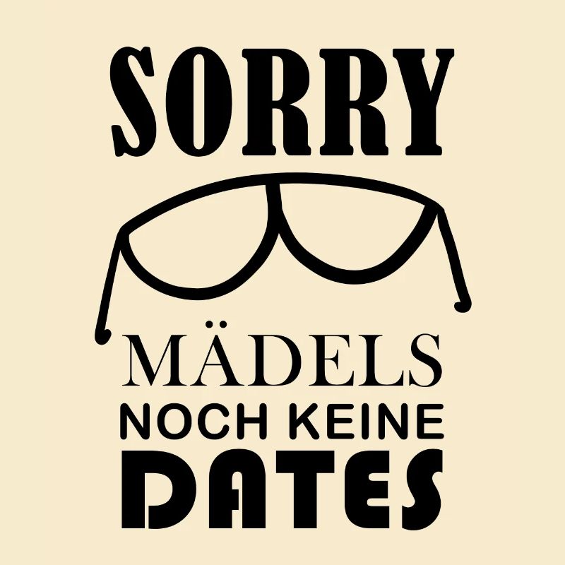 Coole Babysprüche - Noch keine Dates