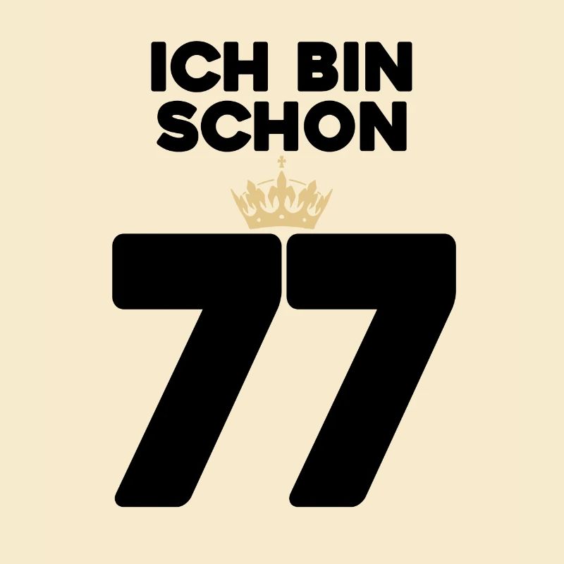 77 Geburtstag - 77 Jahre mit Krone