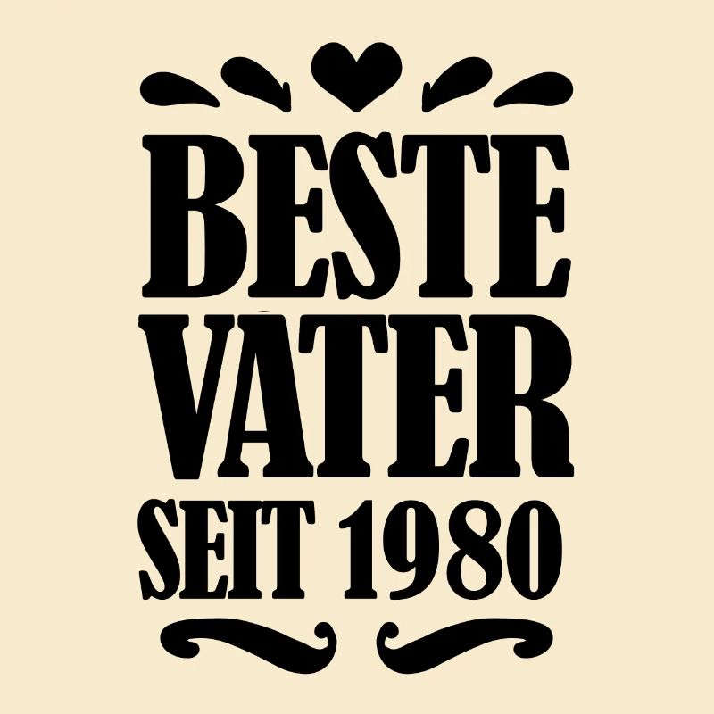 Bester Vater seit 1980