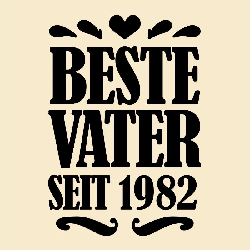 Bester Vater seit 1982
