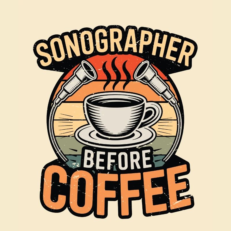 Sonographer Before Coffee Rad Tech Coffee Lover