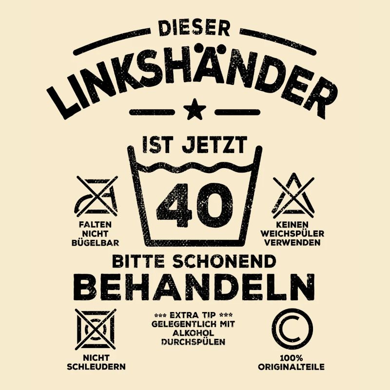 Linkshänder Schonend behandeln - 40. Geburtstag