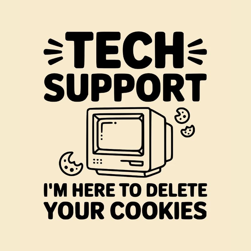 Technischer Support, ich bin hier, um Ihre Cookies zu löschen
