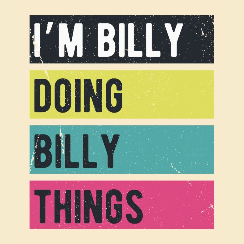 Ich bin Billy Mache Billy Dinge Retrofarben