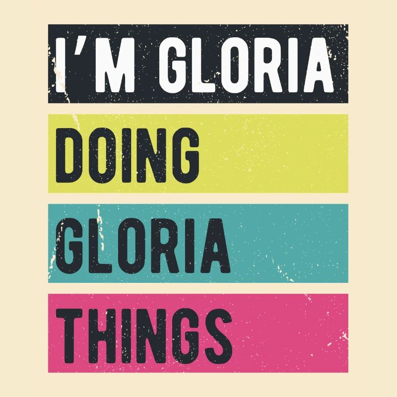 Ich bin Gloria und mache Gloria-Dinge Retro-Farben