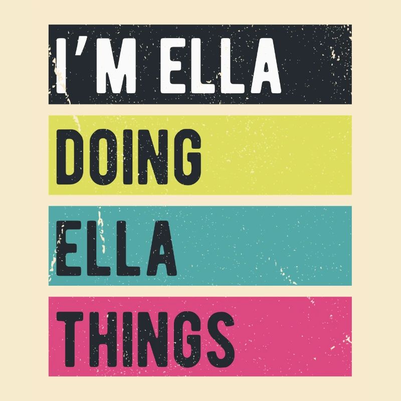 I’m Ella Doing Ella Things Retro Colors
