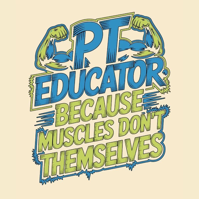PT Educator Because Muscles Don't Movement Therapy