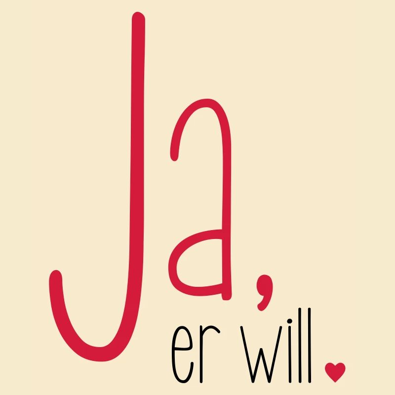Ja er will - Junggesellenabschied Junggeselle