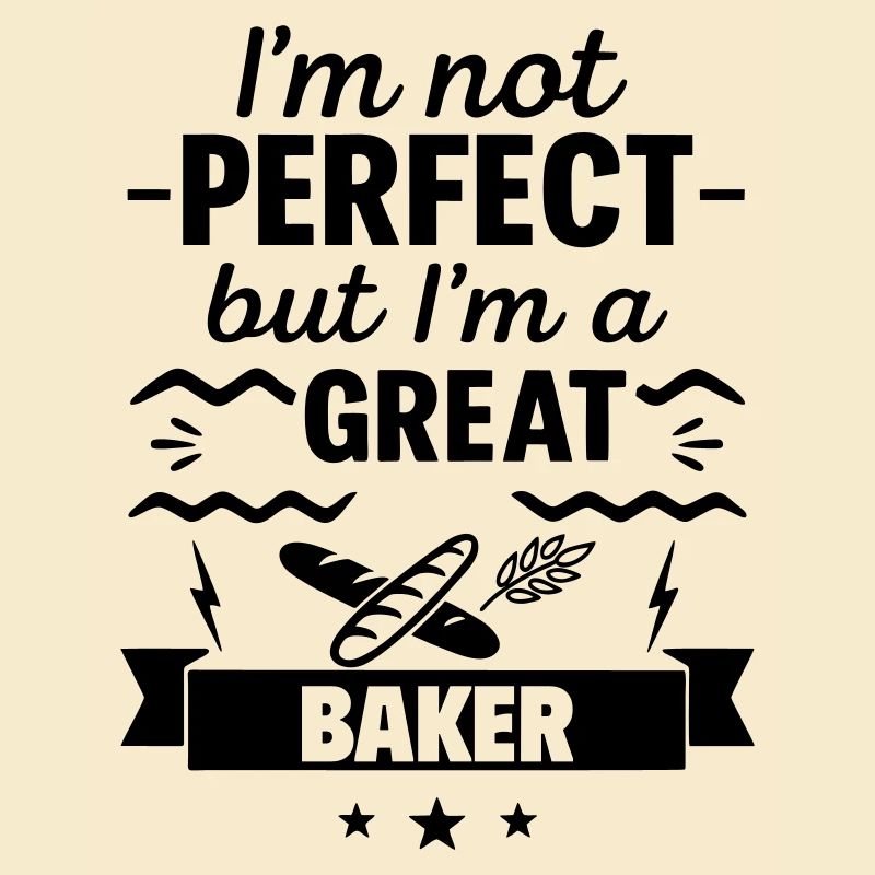 Not perfect but a great baker