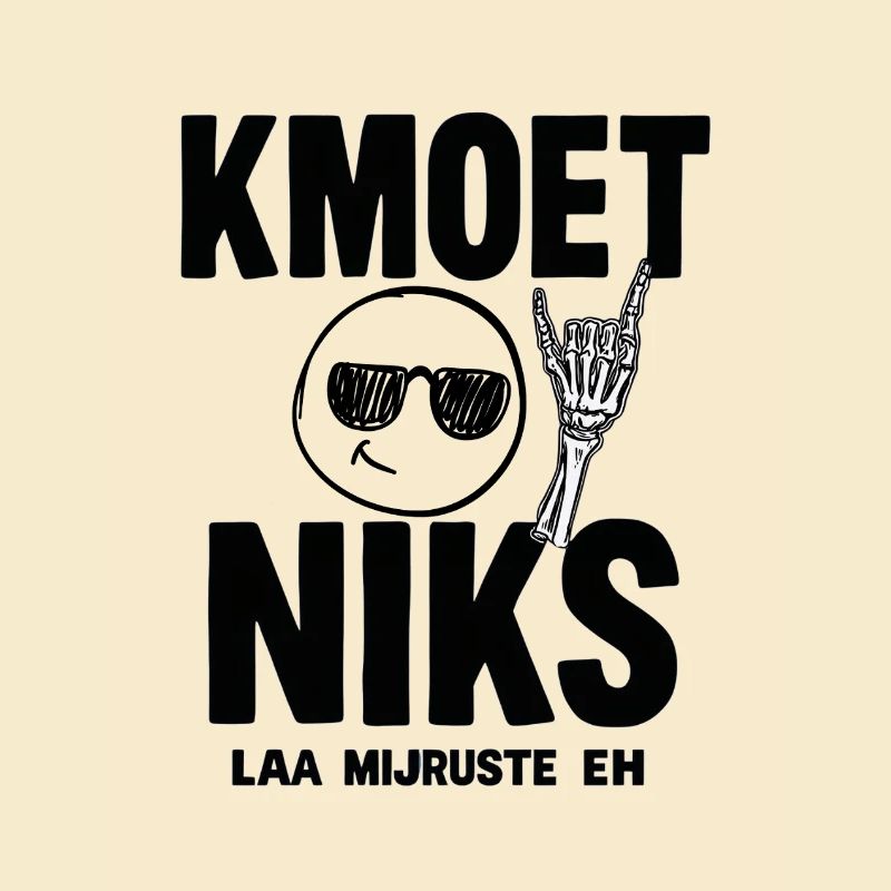 JUST DON'T HAVE TO DO ANYTHING — LAA MIJRUSTTE EH