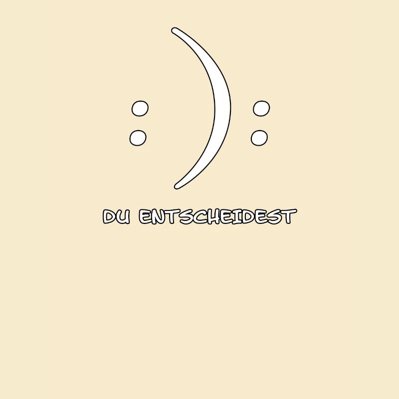 Du entscheidest Glücklich oder Unglücklich Witz