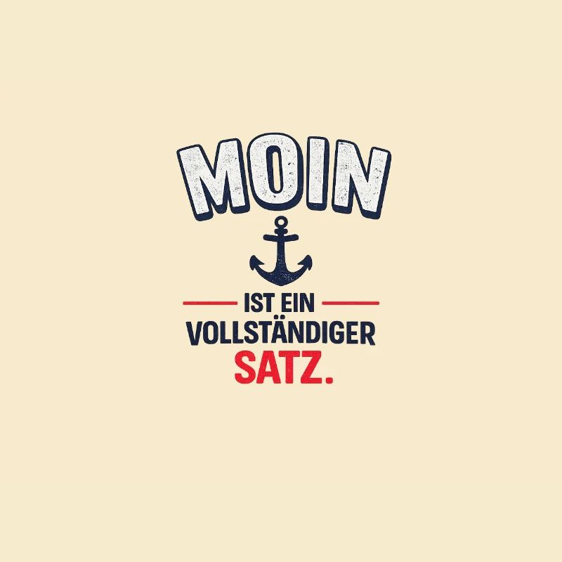 Moin - ist ein vollständiger Satz