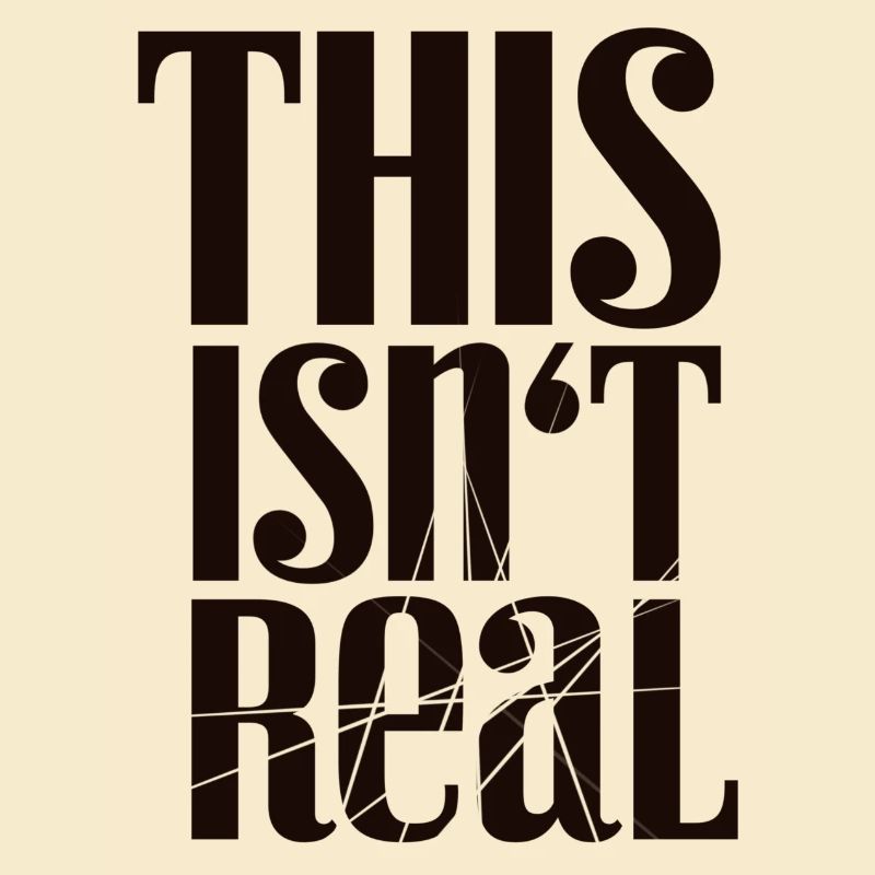 This Isn't Real Tee
