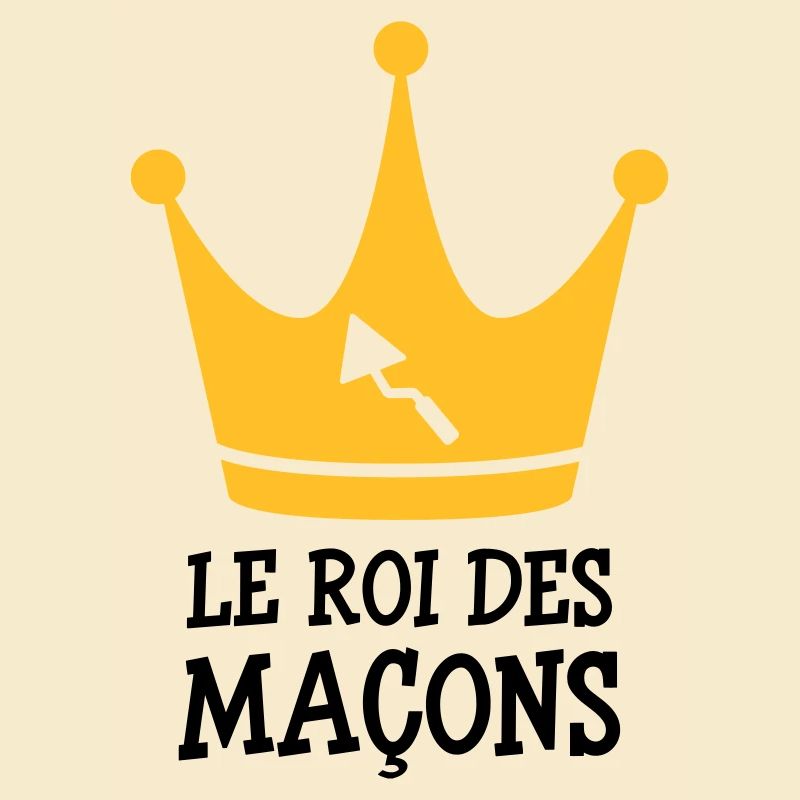 Le Roi des Maçon !