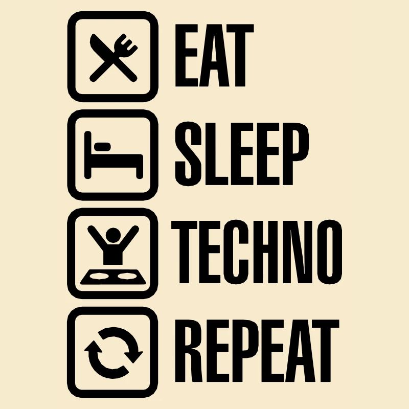 Eat Sleep Techno Repeat