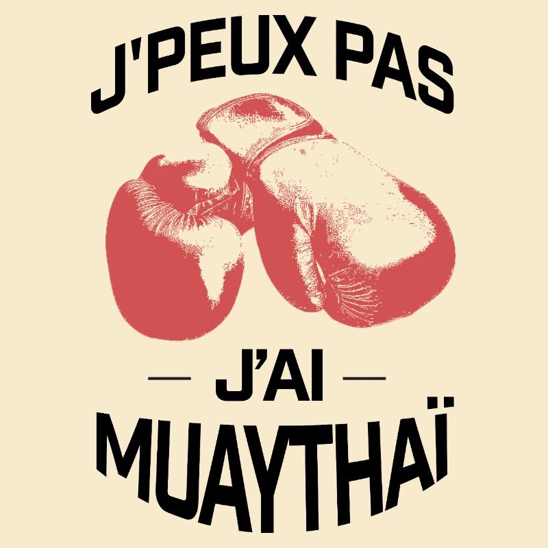 J'PEUX PAS J'AI MUAYTHAI
