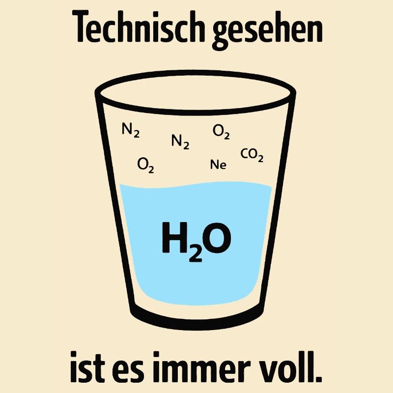 Technically, it's always full – nerd humor