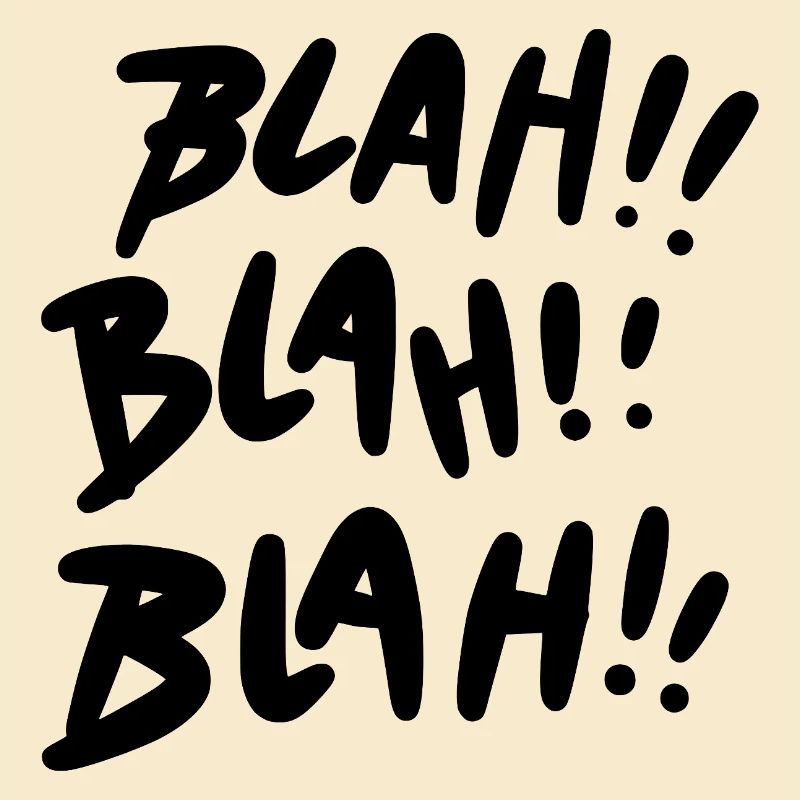 Blah Blah Blah Black Statement