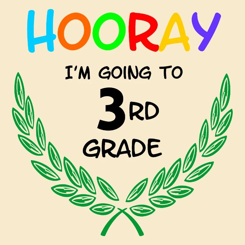 Hurra, ich gehe in die dritte Klasse**