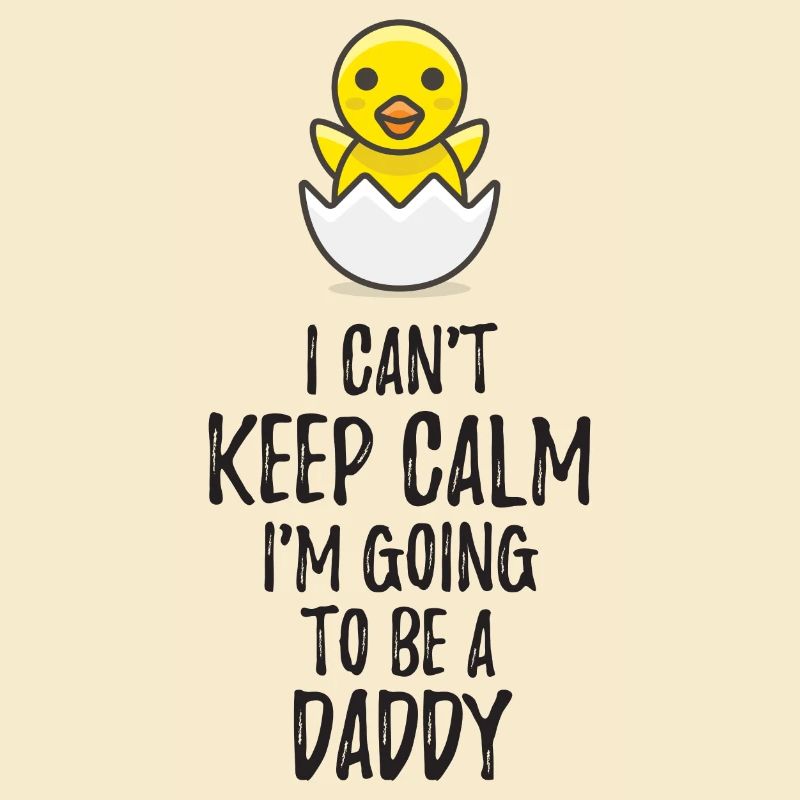 I Can't Keep Calm I'm Going to be a Daddy