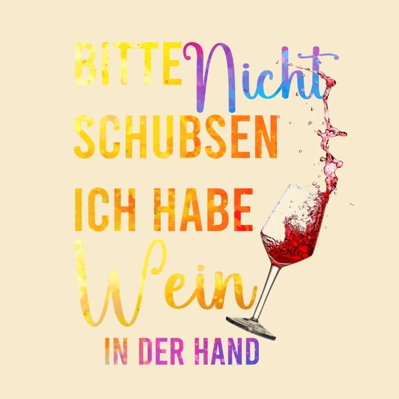 Bitte nicht schubsen – Wein in der Hand