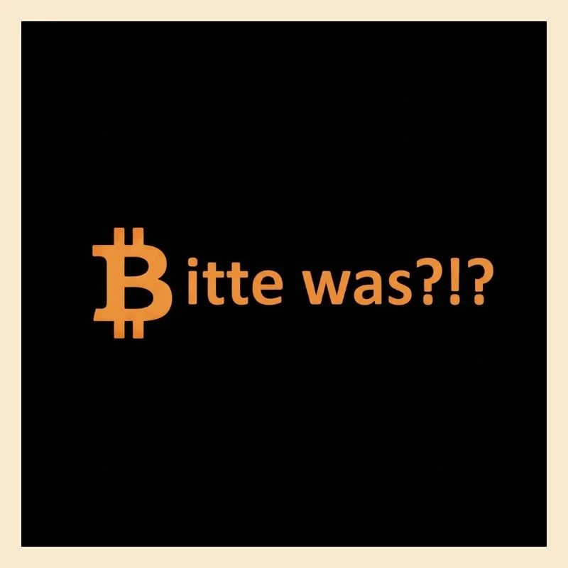 Bitcoin Bitte Was Spruch