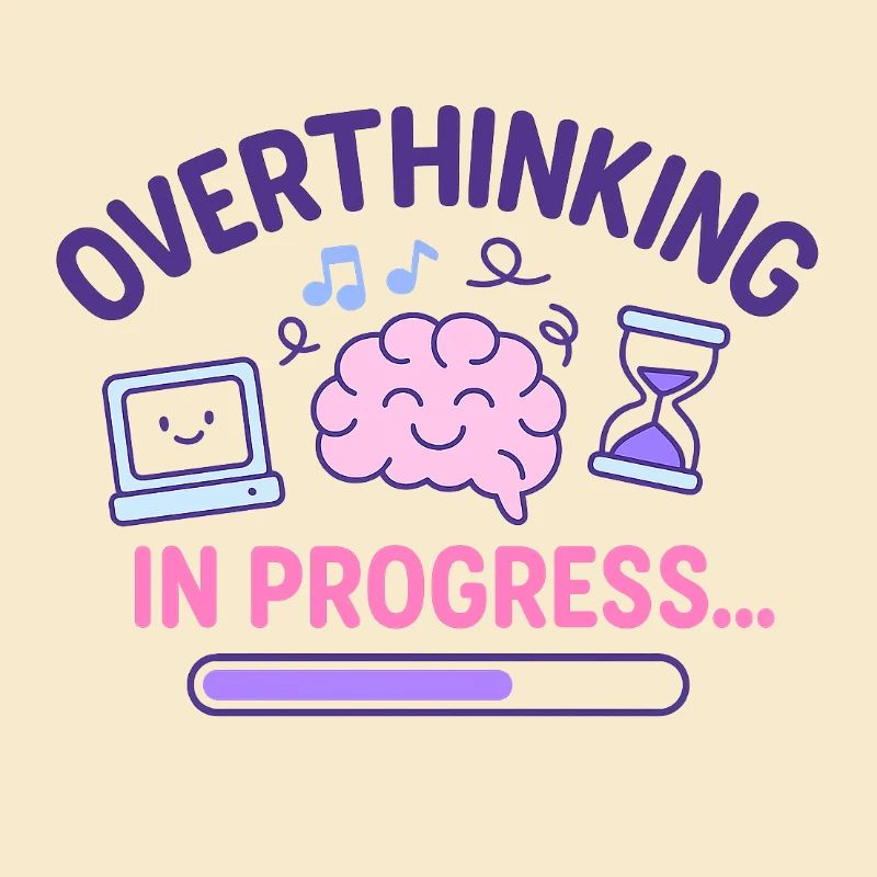 Overthinking in Progress