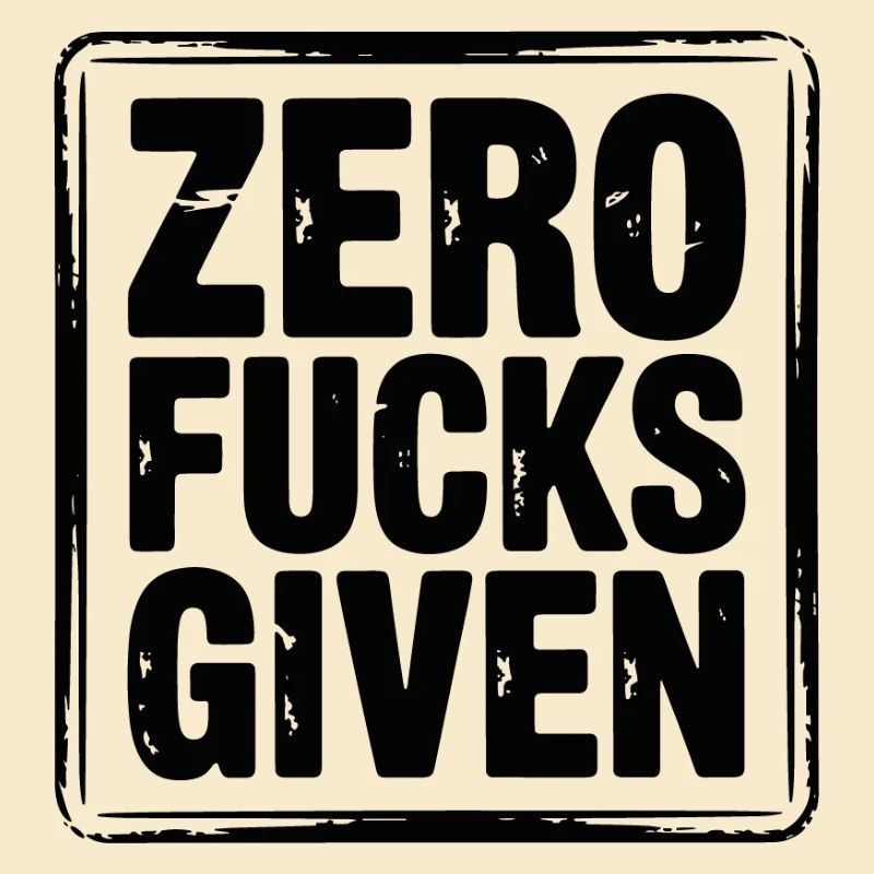 Zero Fucks Given Bold Tee