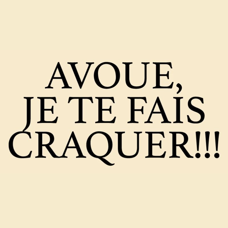 JE TE FAIS CRAQUER