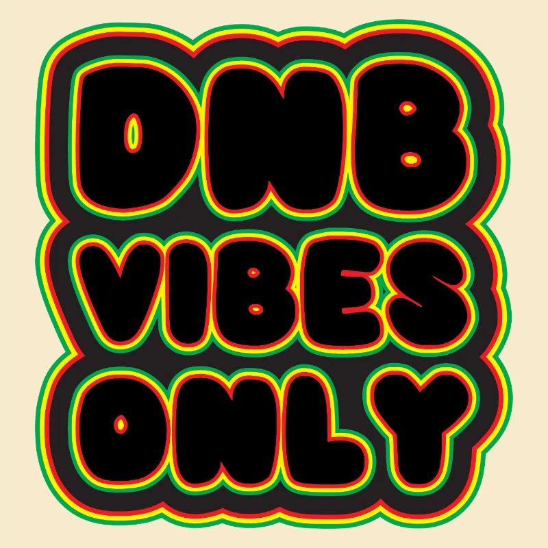 DNB Vibes Only Neon