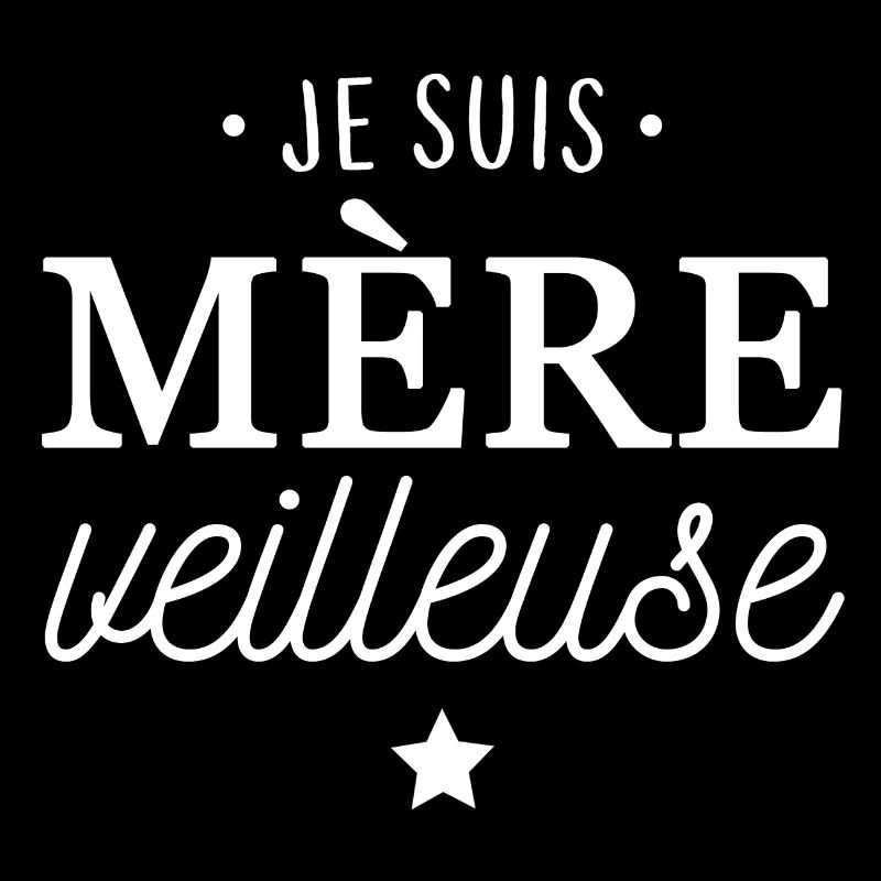 Je suis mère veilleuse