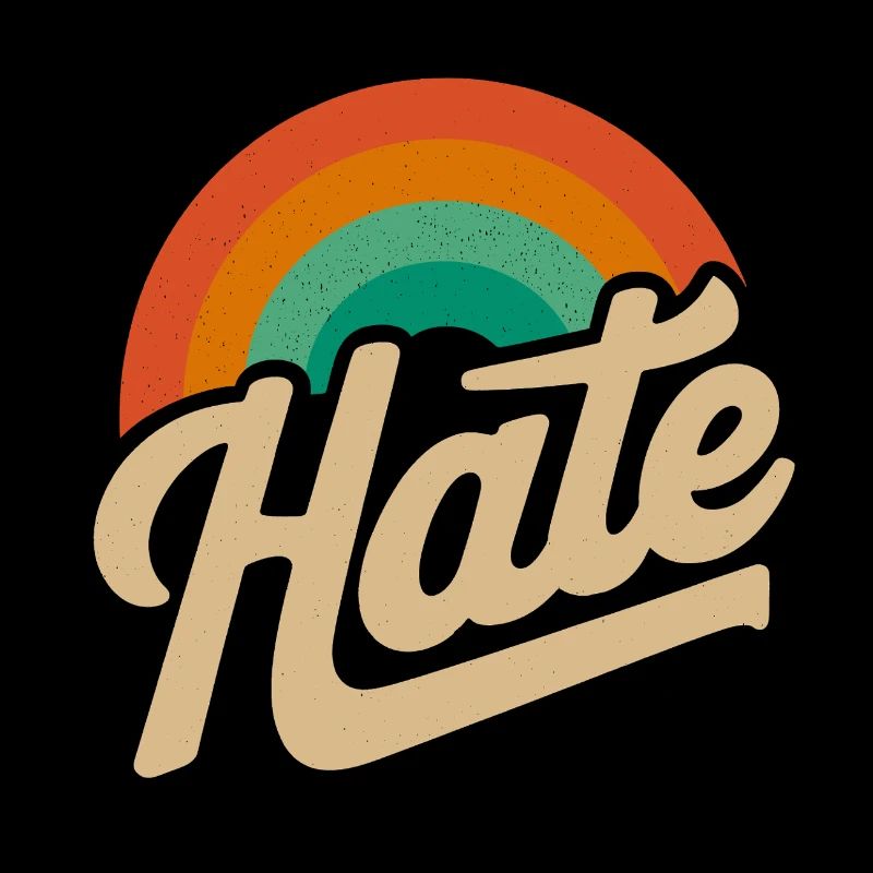 Hate but in a nice way