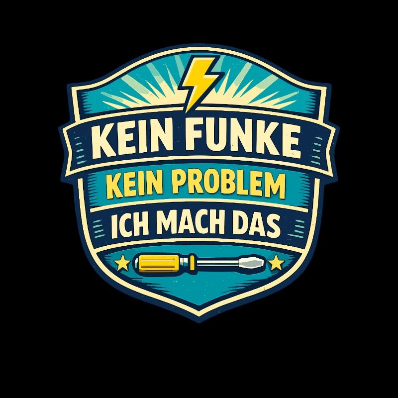 Kein Funke Kein Problem Ich Mach Das