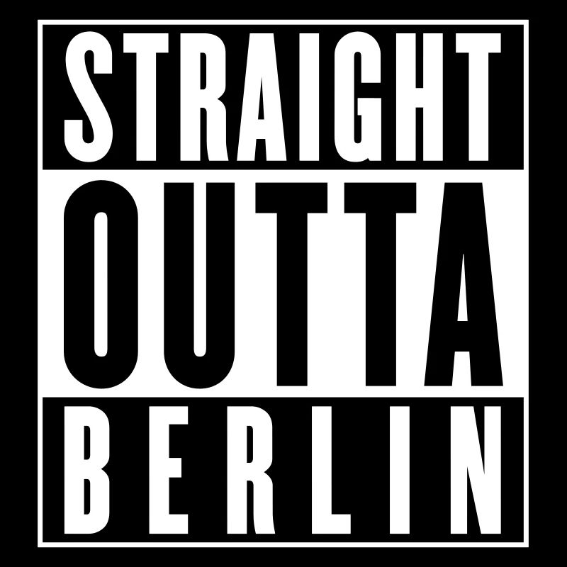 Straight outta Berlin (änderbare Farbe)