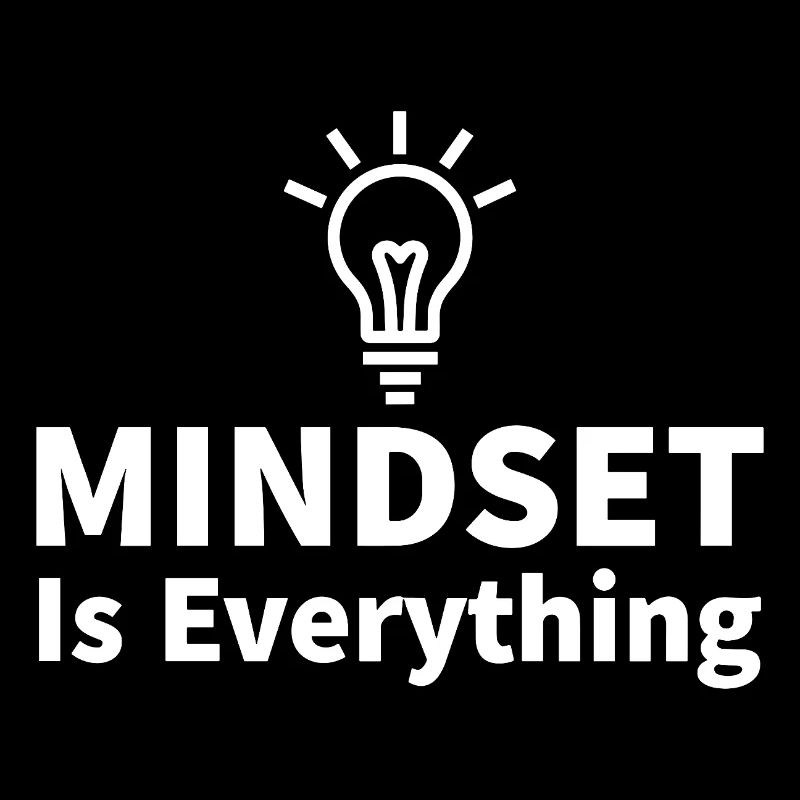 Mindset is everything Glühbirne Motivation Erfolg