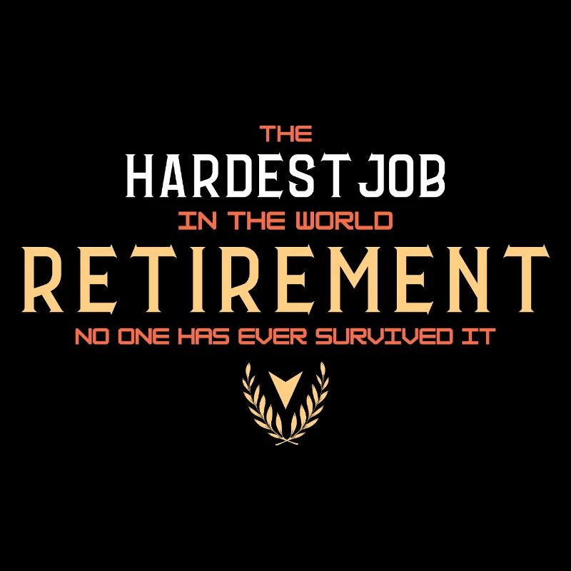 La retraite : le métier le plus difficile (typographie)