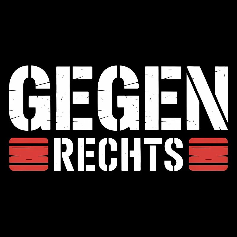 Gegen Rechts - Funny Antifa Spruch